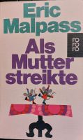 Eric Malpass. Als Mutter streikte. rororo Tb 1980. Viola Kemble Nordrhein-Westfalen - Wiehl Vorschau