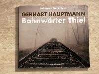 Hörbuch „Bahnwärter Thiel“ von Gerhart Hauptmann Bayern - Roth Vorschau