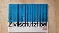 Zivilschutzfibel 1964 - Informationen Hinweise Ratschläge München - Allach-Untermenzing Vorschau