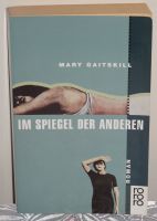 Im Spiegel der Anderen; Mary Gaitskill; Taschenbuch 379 Seiten; Rheinland-Pfalz - Neustadt an der Weinstraße Vorschau