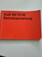 Audi 60/ 75/ 90 Betriebsanleitung incl.Schaltplan Nordrhein-Westfalen - Lünen Vorschau