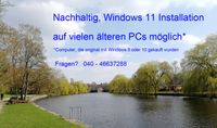 PC Hilfe, Windows 11 Installation auf vielen älteren PCs* Hamburg-Nord - Hamburg Alsterdorf  Vorschau