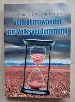 Vom Klimawandel zur Volksverdummung - Heinrich Zettler Bayern - Großheubach Vorschau