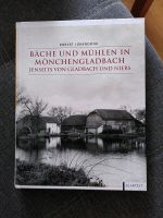 Bäche und Mühlen in Mönchengladbach von Robert Lünendonk Nordrhein-Westfalen - Mönchengladbach Vorschau