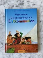 Erstkommunion Buch „Mein buntes Geschichtebuch zur Erstkommunion“ Bayern - Ingolstadt Vorschau