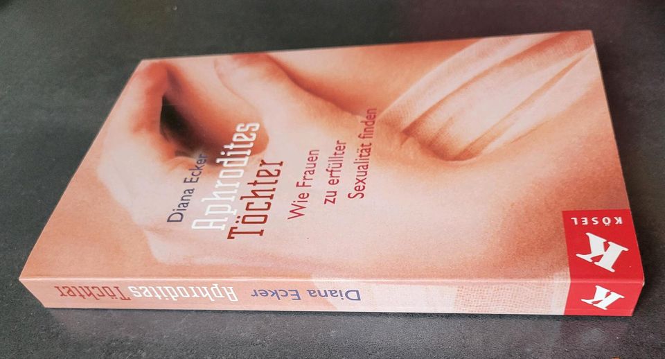 Diana Ecker: Aphrodites Töchter. Frauen erfüllter Sexualität... in Stuttgart
