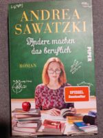 Andere machen das beruflich/Roman von Andrea Sawatzki Nordrhein-Westfalen - Moers Vorschau
