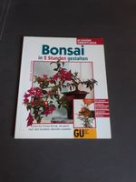 GU Ratgeber Zimmerpflanzen Bonsai in 2 Stunden gestalten Duisburg - Duisburg-Süd Vorschau