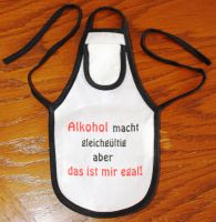 Flaschenschürze-Alkohol macht gleichgültig, aber das ist mir egal Niedersachsen - Edemissen Vorschau