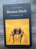 Brigitte Glaser BIENEN-STICH Der badische Krimi TB Baden-Württemberg - Ettlingen Vorschau