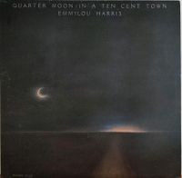 LP Emmylou Harris: Quarter moon in a ten cent town (1978) Münster (Westfalen) - Angelmodde Vorschau