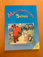 Buch Maus, erzähl mir was von der Schule. Sendung mit Maus, 4+ Stuttgart - Untertürkheim Vorschau