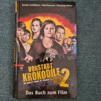 Vorstadtkrokodile 2, Das Buch zum Film, gebunden Hannover - Bothfeld-Vahrenheide Vorschau