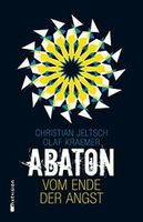 Abaton - Vom Ende der Angst - Christian Jeltsch - Fantasy München - Maxvorstadt Vorschau
