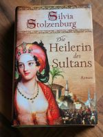 Die Heilerin des Sultans v. Silvia Stolzenberg Hessen - Riedstadt Vorschau
