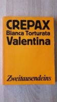Crepax - Bianca Torturata/Valentina SC 1.Auflage 1975 Niedersachsen - Hameln Vorschau