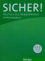 Sicher!DeutschalsFremdspracheLehrerhdb /C1.2/ Lektion 7-12 Hueber Niedersachsen - Rastede Vorschau