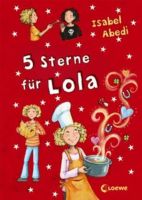 5 Sterne für Lola von Isabel Abedi Hessen - Flörsheim am Main Vorschau