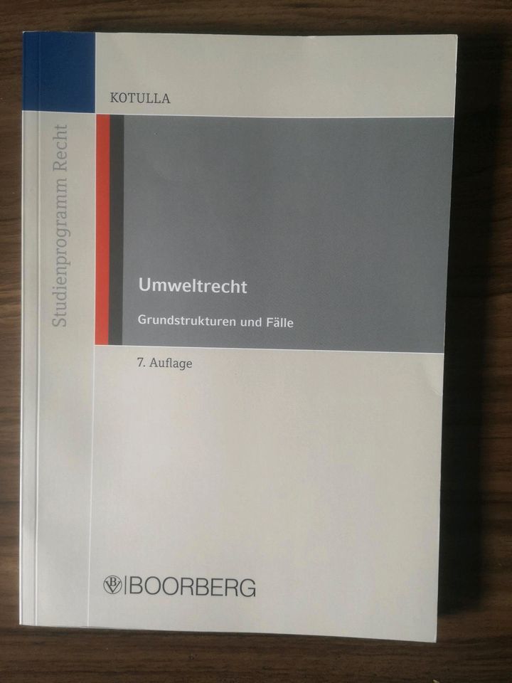 Umweltrecht Grundstrukturen und Fälle, Kotulla, 7. Auflage in Paderborn