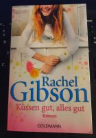 Buch - Küssen gut, alles gut, von Rachel Rachel Gibson Nordrhein-Westfalen - Remscheid Vorschau