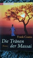 Die tränen der massai, Frank coates, Roman, Australien Bayern - Haßfurt Vorschau