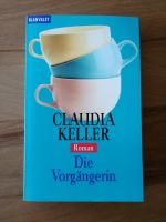 Taschenbuch Claudia Keller Die Vorgängerin Hannover - Südstadt-Bult Vorschau