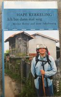 Hape Kerkeling: Ich bin dann mal weg - Reise Jakobsweg Wandsbek - Hamburg Bramfeld Vorschau