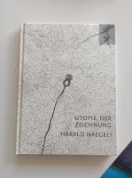 Kunstbuch - Utopie der Zeichnung , Harald Naegeli München - Schwabing-Freimann Vorschau