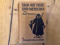 Jagd auf Tiere und Menschen  AAGE MADELUNG  Von 1912 Baden-Württemberg - Heddesheim Vorschau