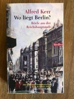 Alfred Kerr - Wo liegt Berlin?  Briefe aus der Reichshauptstadt Niedersachsen - Uelzen Vorschau