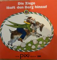 Pixi Buch Nr 200 Die Ziege läuft den Berg hinauf 1974 Nordrhein-Westfalen - Leverkusen Vorschau