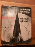 Buch, Raketen - Schild und Schwert, 1967, Widmung Thüringen - Nobitz Vorschau