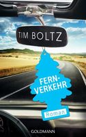 TIM BOLTZ * Fernverkehr (2017) Humor Roman Rheinland-Pfalz - Rieschweiler-Mühlbach Vorschau