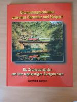 Siegfried Bergelt "Eisenbahngeschichten zw. Chemnitz und Weipert" Sachsen - Chemnitz Vorschau