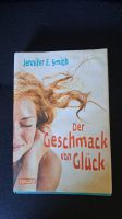 Der Geschmack von Glück - von Jennifer E.Smith Baden-Württemberg - Dornhan Vorschau