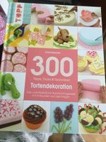 300 Tipps,Tricks + Techniken Tortendekoration Baden-Württemberg - Mögglingen Vorschau