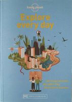 Explore every day - Lonely Planet - 365 Inspirationen.... Nordrhein-Westfalen - Mönchengladbach Vorschau