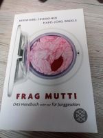 Frag Mutti das Handbuch nicht nur für Junggesellen Nordrhein-Westfalen - Geldern Vorschau