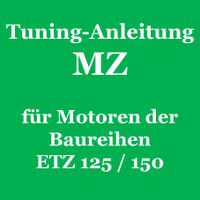 Tuning-Anleitung MZ 125 / 150 # MZ-Motor # Download / PDF-Datei Dresden - Räcknitz/Zschertnitz Vorschau