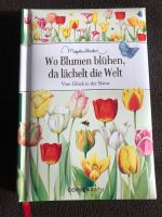 Buch Wo Blumen blühen da lächelt die Welt Baden-Württemberg - Denzlingen Vorschau