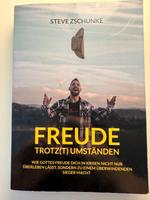 Freude trot(z) Umständen, christliches Buch, Steve Zschunke Mühlhausen - Stuttgart Neugereut Vorschau