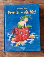 Verflixt - ein Nix! Kirsten Boie Nordrhein-Westfalen - Telgte Vorschau