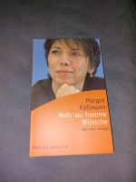 Margot Käßmann: Mehr als fromme Wünsche. TB Nordrhein-Westfalen - Bornheim Vorschau