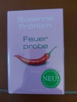 "Feuerprobe" Buch von Susanne Fröhlich NEU und originalverpackt Bayern - Forstinning Vorschau