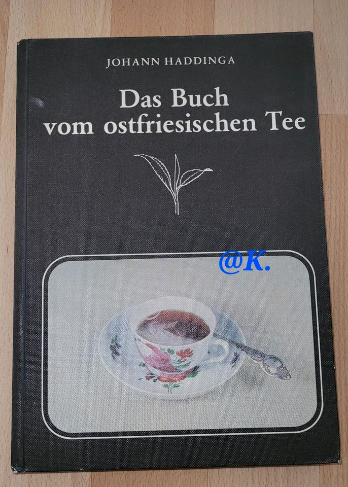 Das Buch vom ostfriesischen Tee. Johann Haddinga in Sulzbach (Saar)