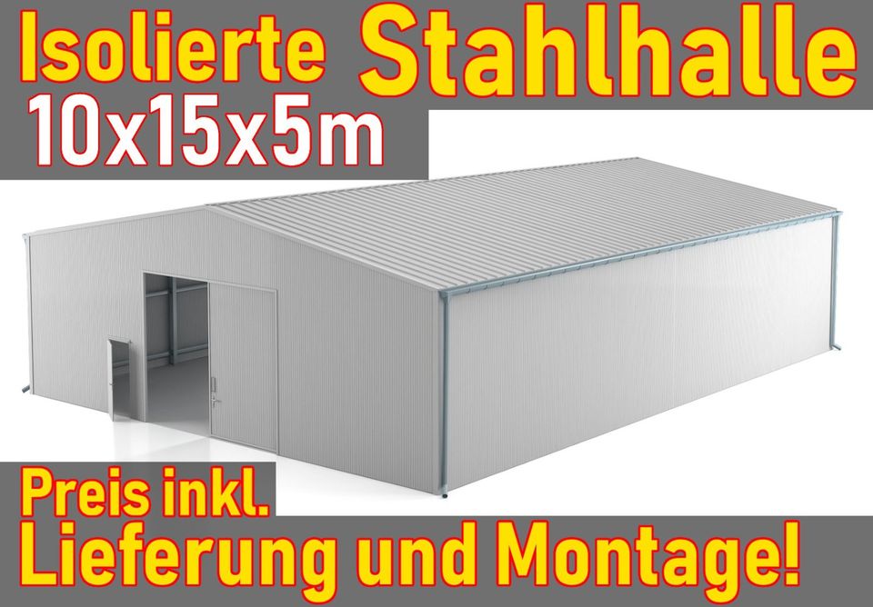 10x15x5m Isolierte Stahlhalle - Produktionshalle Werkstatt NEU! in Hamburg