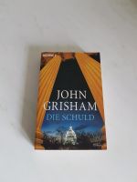 Die Schuld / John Grisham Rheinland-Pfalz - Andernach Vorschau