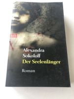 Buch Roman Der Seelenfänger Alexandra Sokoloff BTB Bestseller Top Sachsen-Anhalt - Salzwedel Vorschau