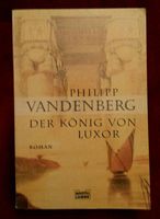 Taschenbuch - Der König von Luxor - Philipp Vandenberg Nordrhein-Westfalen - Mülheim (Ruhr) Vorschau