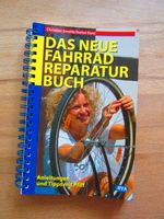 Das neue Fahrrad Reparaturbuch. Anleitungen und Tipps mit Pfiff. Baden-Württemberg - Markdorf Vorschau
